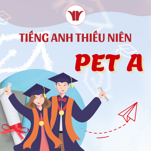 Tiếng Anh Thiếu Niên - Cấp độ PET A